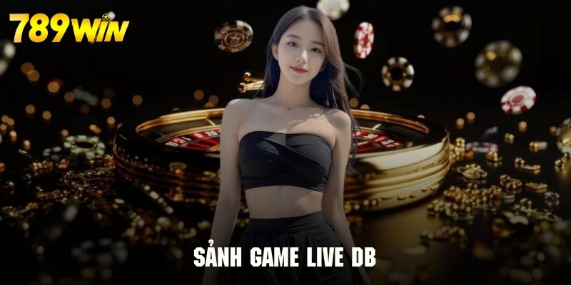 Sảnh game live DB trực tuyến.